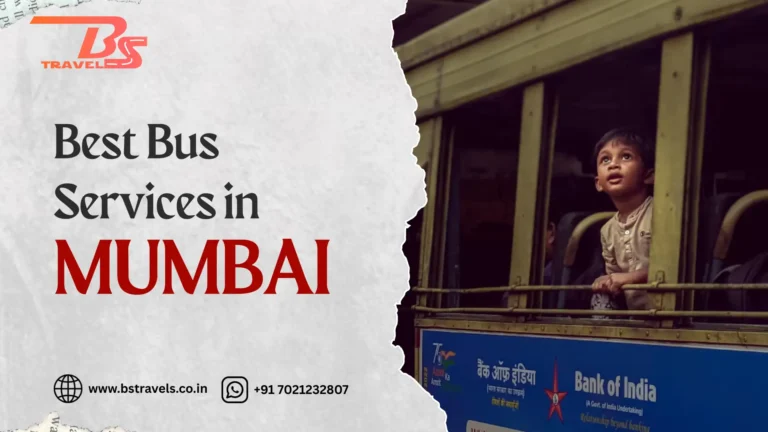 Best Bus Services in Mumbai: Why BS Travels Is Number One